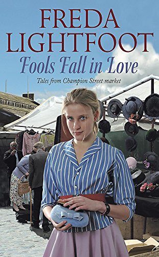 Fools Fall in Love (Champion Street Market) - Freda Lightfoot