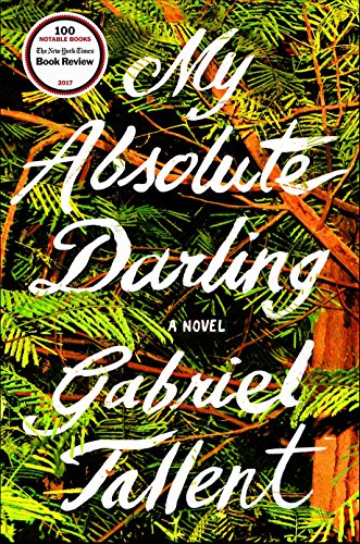 Gabriel Tallent-My absolute darling