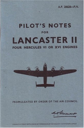 Air Ministry-Avro Lancaster II  -Pilot's Notes (Pilot Notes)