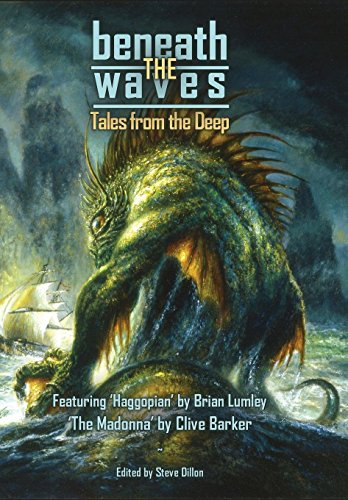 Clive Barker-Beneath the Waves: Tales from the Deep (Things In The Well)