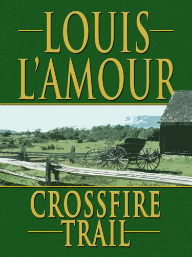 Louis L'Amour-Crossfire trail