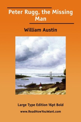 Peter Rugg, the Missing Man  (Large Print) - William Austin