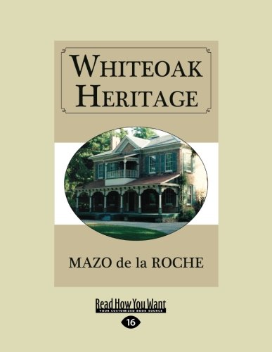 Mazo De la Roche-Whiteoak Heritage