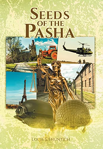 Louis S. Shuntich-Seeds of the Pasha