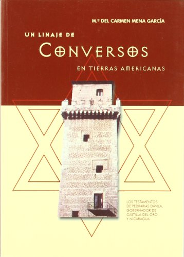 Linaje de conversos en tierras americanas - María Del Carmen Mena García
