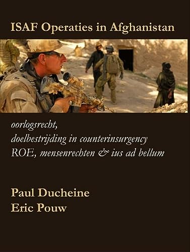 ISAF operaties in Afghanistan - Paul Alphons Leo Ducheine