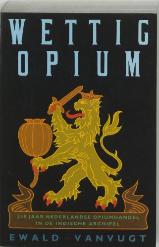 Wettig opium - Ewald Vanvugt