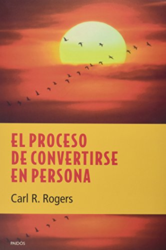El Proceso de Convertirse En Persona - Rogers Carl R.