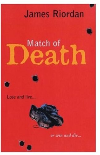 Match of Death - James Riordan