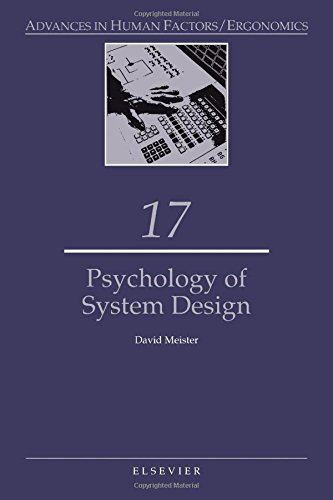 Psychology of System Design (Advances in Human Factors/Ergonomics) - David Meister