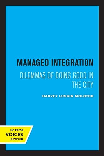 Harvey Molotch-Managed Integration