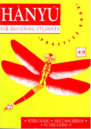 Hanyu for Beginning Students Activity Book - Peter Chang