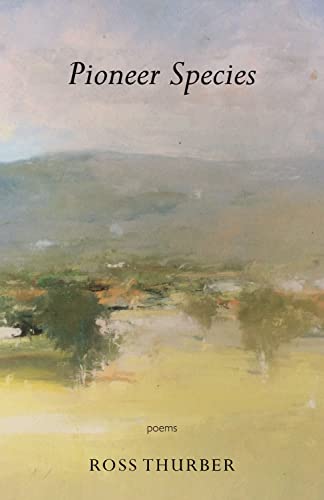 Ross Thurber-Pioneer Species