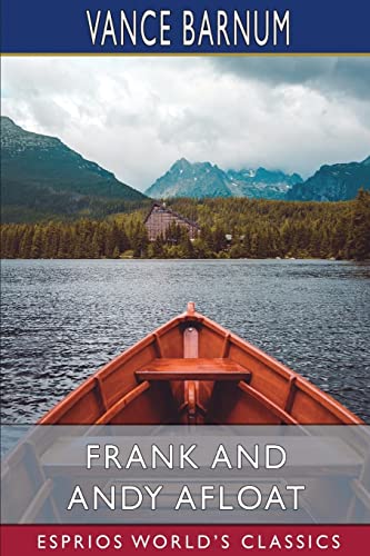 Vance Barnum-Frank and Andy Afloat (Esprios Classics)