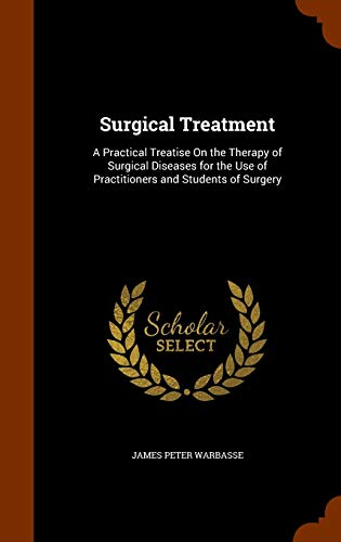 Surgical Treatment - James Peter Warbasse