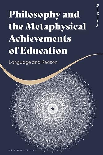 Ryan McInerney-Philosophy and the Metaphysical Achievements of Education