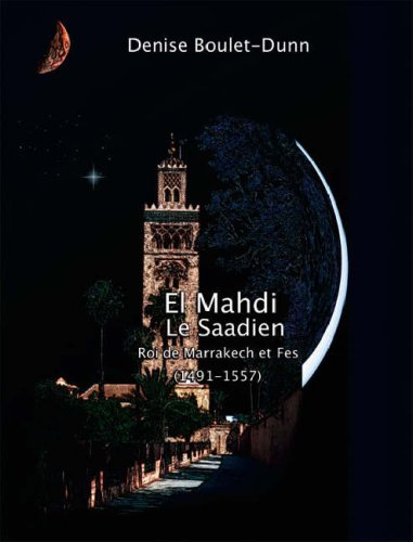 El Mahdi Le Saadien - Denise Boulet-Dunn