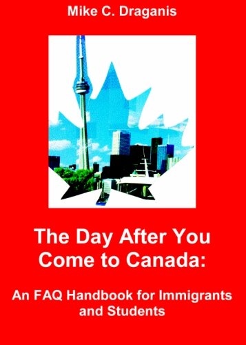The Day After You Come to Canada - Mike C. Draganis