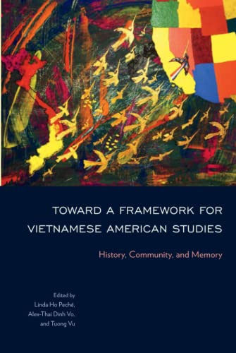 Linda Ho Peché-Toward a Framework for Vietnamese American Studies