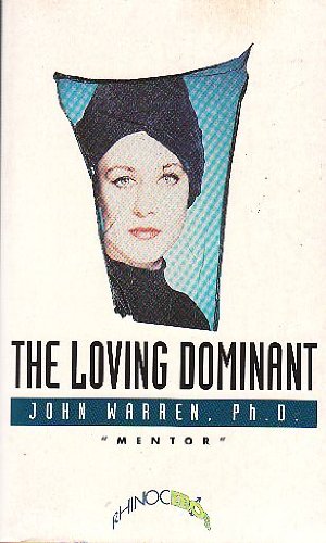 The loving dominant - John Warren
