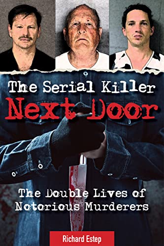 Richard Estep-Serial Killer Next Door