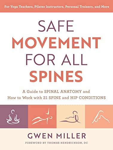 Gwen Miller-Safe Movement for All Spines