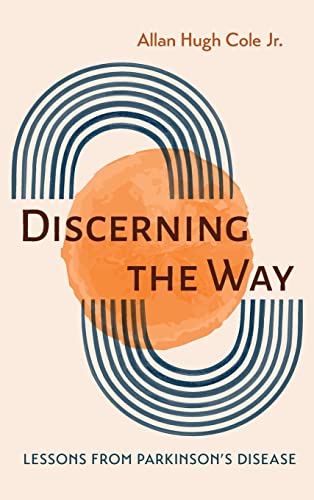 Cole, Allan Hugh, Jr.-Discerning the Way