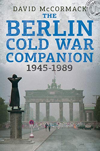 Berlin Cold War, 1945-1989 Companion