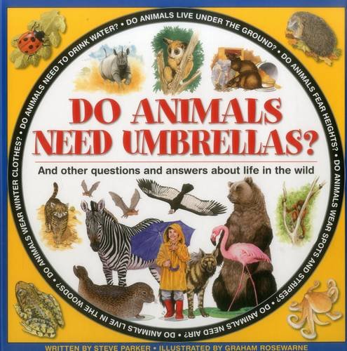 Steve Parker-Do Animals Need Umbrellas?