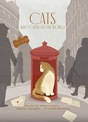 Dan Jones-Cats Who Changed the World