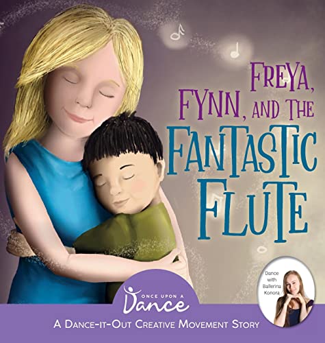 Freya, Fynn, and the Fantastic Flute - Once Upon A Dance