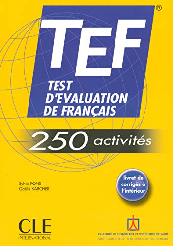 TEF Test d'Evaluation de Francais - TEF - 250 activites - Sylvie Pons