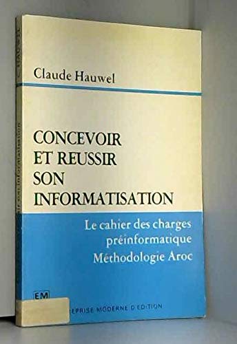 Claude Hauwel-Concevoir et réussir son informatisation
