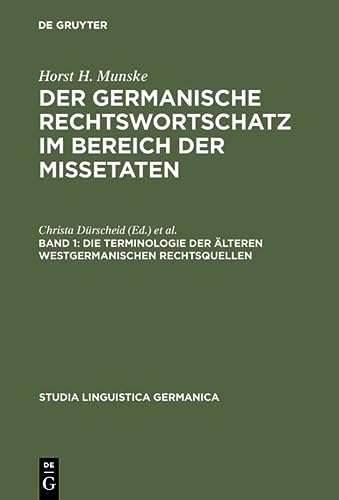 Horst H. Munske-Terminologie der älteren Westgermanischen Rechtsquellen