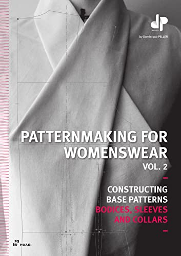 Dominique Pellen-Patternmaking for Womenswear. Vol. 2