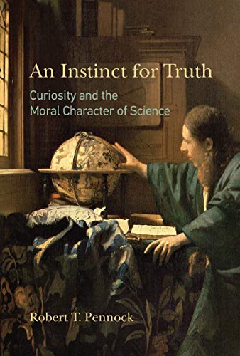 Robert T. Pennock-Instinct for Truth