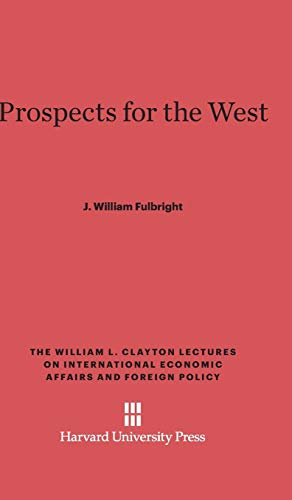 J. William Fulbright-Prospects for the West