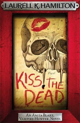 Laurell K. Hamilton-Kiss the Dead