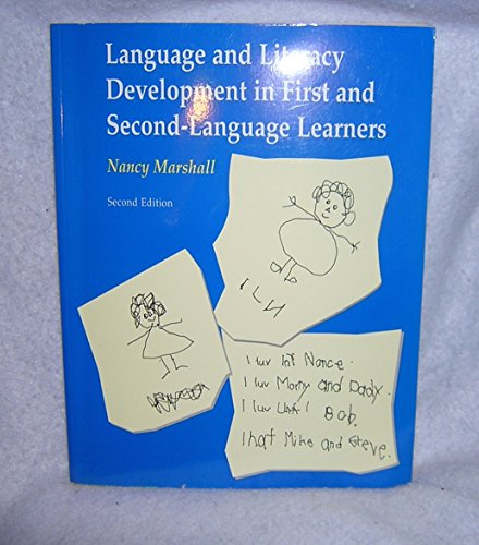 Nancy Marshall-Language and Literacy Development in First and Second-Language Learners