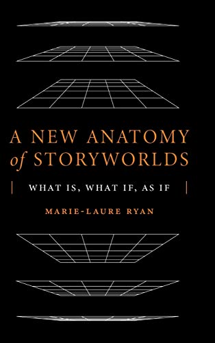 New Anatomy of Storyworlds - Marie-Laure Ryan