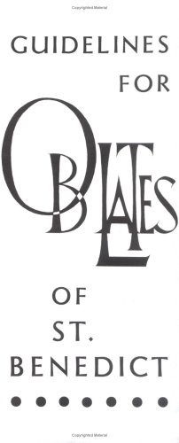 Guidelines for Oblates of St. Benedict - Liturgical Press