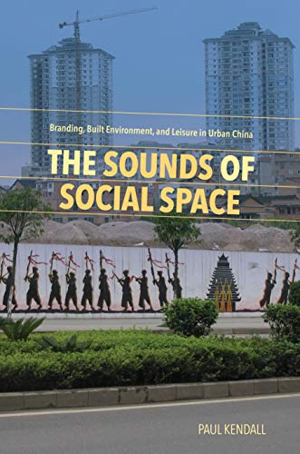 Paul Kendall-Sounds of Social Space