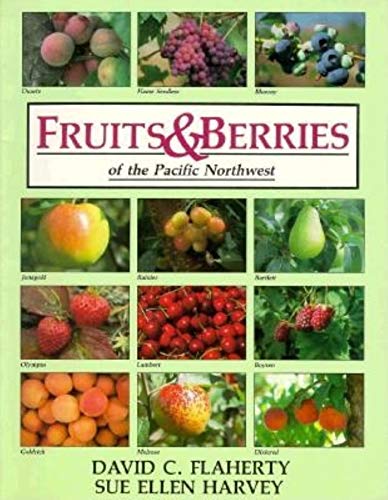 David C. Flaherty-Fruits & berries of the Pacific Northwest