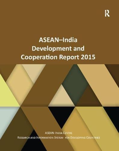 Asean�ndia Asean�ndia Centre-ASEAN-India Development and Cooperation Report 2015