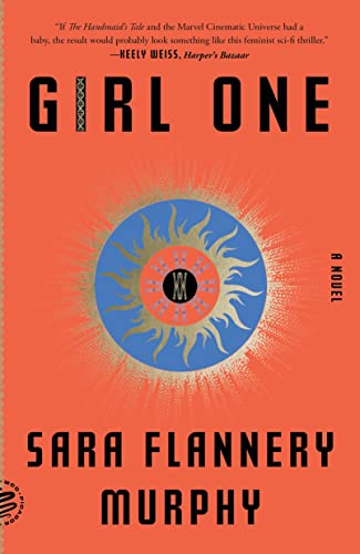 Girl One - Sara Flannery Murphy