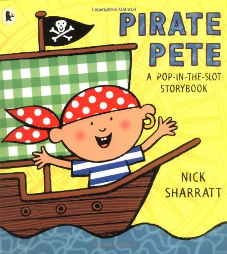 Pirate Pete - Nick Sharratt