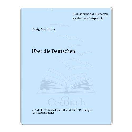 Gordon Alexander Craig-Über die Deutschen