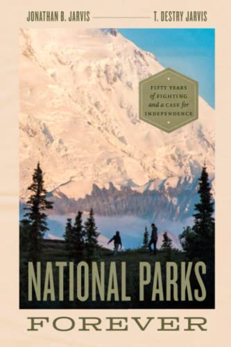 National Parks Forever - Jonathan Jarvis