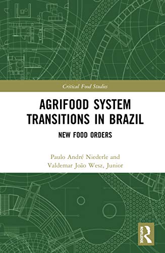 Agrifood System Transitions in Brazil - Paulo André Niederle