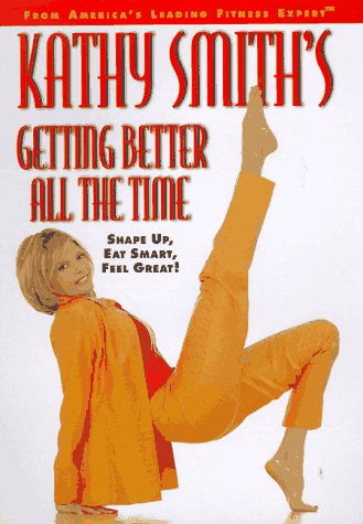 Kathy Smith's getting better all the time - Kathy Smith